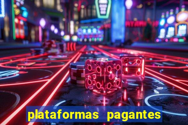 plataformas pagantes fortune tiger